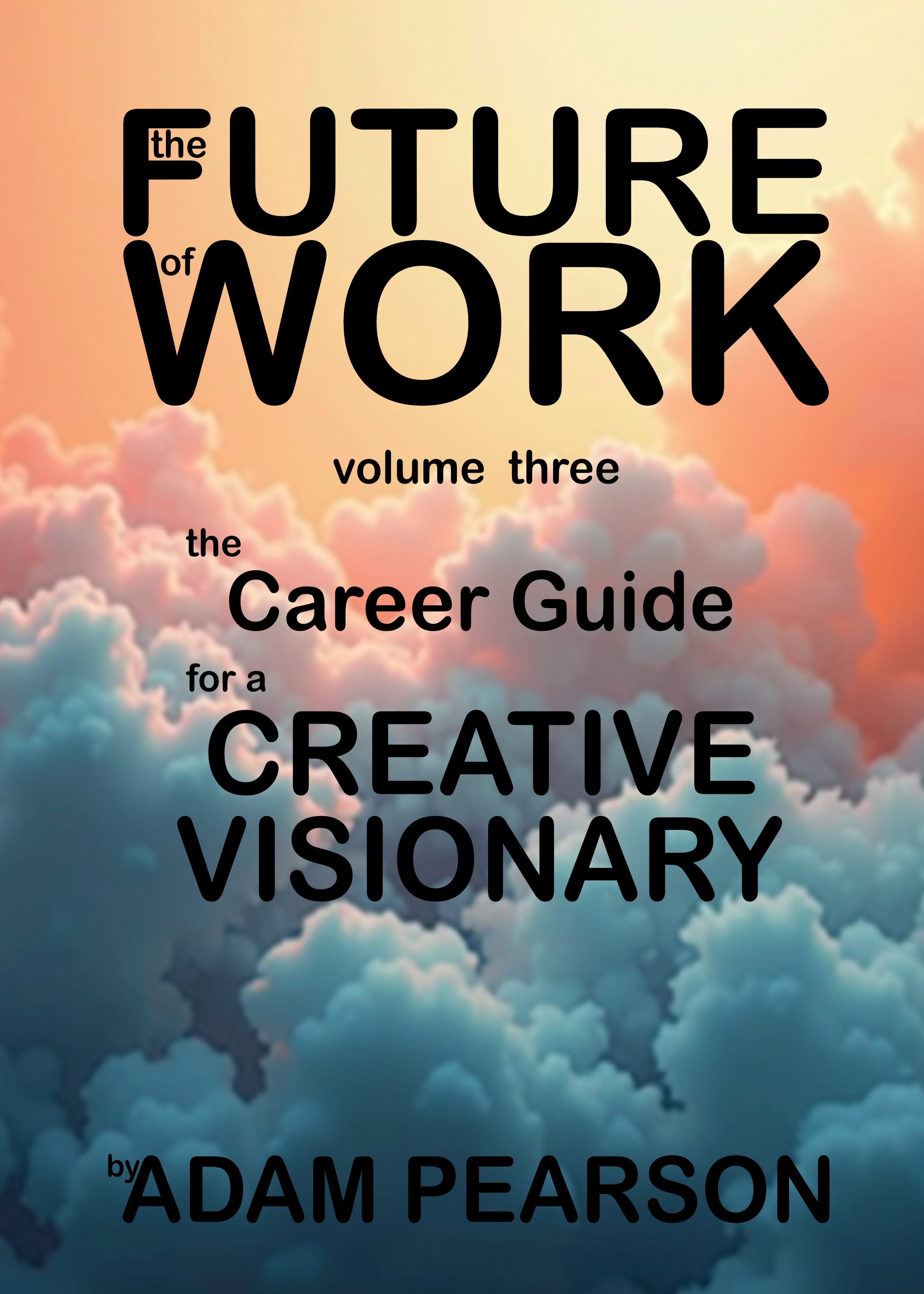 The Future of Work Volume Three Cover